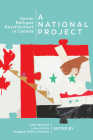A National Project: Syrian Refugee Resettlement in Canada (McGill-Queen's Refugee and Forced Migration Studies Series #2) By Leah K. Hamilton (Editor), Luisa Veronis (Editor), Margaret Walton-Roberts (Editor), Leah K. Hamilton (Editor) Cover Image