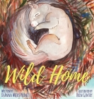 Wild Home By Deanna Weeks Prunes, Erin Gentry (Illustrator) Cover Image