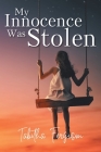 My Innocence Was Stolen Cover Image