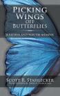 Picking Wings Off Butterflies: A Father and Son TBI Memoir By Scott R. Stahlecker Cover Image