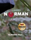 Norman: A Humorous and Heartwarming Tale of Resilience and Self-Esteem for Ages 4-8 Cover Image