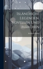 Isländische Legenden, Novellen Und Märchen By Reinhold Köhler Cover Image