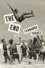 The End By Fernanda Torres, Alison Entrekin (Translated by) Cover Image