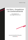 Karl Marx - Perspektiven Der Gesellschaftskritik By Rahel Jaeggi (Editor), Daniel Loick (Editor) Cover Image