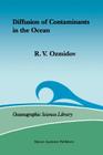 Diffusion of Contaminants in the Ocean (Oceanographic Sciences Library #4) By Ozmidov Cover Image
