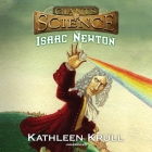 Isaac Newton Lib/E By Kathleen Krull, Tavia Gilbert (Read by) Cover Image