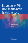 Essentials of Mini ‒ One Anastomosis Gastric Bypass By Mervyn Deitel (Editor) Cover Image