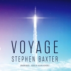 Voyage (NASA Trilogy #1) By Stephen Baxter, Kevin Kenerly (Read by) Cover Image