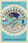 Timekeepers: How the World Became Obsessed with Time Cover Image
