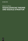 Soziologische Theorie und soziale Struktur Cover Image
