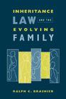 Inheritance Law and the Evolving Family (Gender) By Ralph C. Brashier, D. Kelly Weisberg (Editor) Cover Image