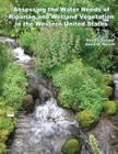 Assessing the Water Needs of Riparian and Wetland Vegetation in the Western United States Cover Image