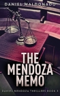 The Mendoza Memo By Daniel Maldonado Cover Image
