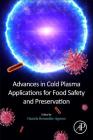 Advances in Cold Plasma Applications for Food Safety and Preservation Cover Image