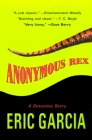 Anonymous Rex By Eric Garcia Cover Image