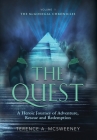 The Quest: A Heroic Journey of Adventure, Rescue and Redemption Cover Image