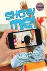 Show Me!: A Teacher's Guide to Video Modeling By Carol Dittoe Ma CCC-Slp, Heather Bridgeman Atp Cover Image