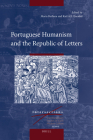 Portuguese Humanism and the Republic of Letters (Intersections #21) Cover Image