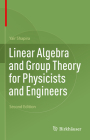 Linear Algebra and Group Theory for Physicists and Engineers Cover Image