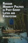 Russian Minority Politics in Post-Soviet Latvia and Kyrgyzstan: The Transformative Power of Informal Networks (National and Ethnic Conflict in the 21st Century) By Michele E. Commercio Cover Image