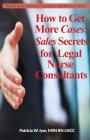 How to Get More Cases: Sales Secrets for LNCs Cover Image