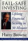 Fail-Safe Investing: Lifelong Financial Security in 30 Minutes By Harry Browne Cover Image