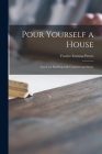 Pour Yourself a House; Low-cost Building With Concrete and Stone By Frazier Forman Peters Cover Image