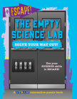 The Empty Science Lab: Solve Your Way Out! By Kevin Wood Cover Image