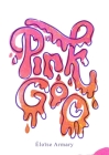 Pink Goo By Eloise Armary Cover Image