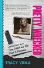 Pretty Wrecked: Confessions of a Teen Addict and Her Road to Recovery Cover Image