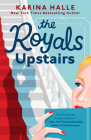 The Royals Upstairs By Karina Halle Cover Image