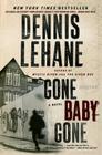 Gone, Baby, Gone: A Novel (Patrick Kenzie and Angela Gennaro Series #4) Cover Image