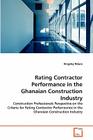 Rating Contractor Performance in the Ghanaian Construction Industry By Kingsley Nduro Cover Image