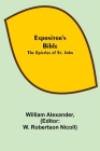 Expositor's Bible: The Epistles of St. John By William Alexander, W. Robertson Nicoll) (Editor) Cover Image