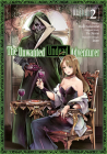 The Unwanted Undead Adventurer (Manga): Volume 2 Cover Image