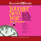 Younger Next Year for Women: Live Strong, Fit, and Sexyuntil You're 80 and Beyond Cover Image