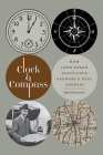 Clock and Compass: How John Byron Plato Gave Farmers a Real Address By Mark Monmonier Cover Image