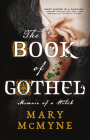 The Book of Gothel By Mary McMyne Cover Image