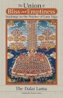 The Union of Bliss and Emptiness: Teachings on the Practice of Guru Yoga By H.H. the Fourteenth Dalai Lama, Thupten Jinpa (Translated by) Cover Image