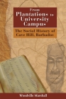 From Plantations to University Campus: The Social History of Cave Hill, Barbados Cover Image