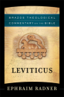Leviticus (Brazos Theological Commentary on the Bible) By Ephraim Radner, R. R. Reno (Editor), Robert Jenson (Editor) Cover Image