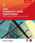 Java: A Beginner's Guide, Eighth Edition By Herbert Schildt Cover Image