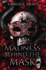 Madness Behind the Mask: Hard Edition By Miranda Grant Cover Image
