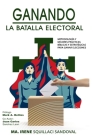 Ganando la Batalla Electoral: Metodología y Mejores Practicas Bíblicas y Estratégicas para Ganar Elecciones By Juan Carlos Sanchez Leon, Mark Beliles (Preface by), Maria Irene Squillaci Cover Image