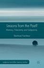 Lessons from the Past?: Memory, Narrativity and Subjectivity (Palgrave MacMillan Memory Studies) By Bernhard Forchtner Cover Image
