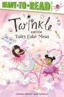 Twinkle and the Fairy Cake Mess: Ready-to-Read Level 2 By Katharine Holabird, Sarah Warburton (Illustrator) Cover Image