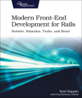 Modern Front-End Development for Rails: Hotwire, Stimulus, Turbo, and React Cover Image