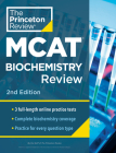 Princeton Review MCAT Biochemistry Review, 2nd Edition: Complete Content Prep + Practice Tests (Graduate School Test Preparation) Cover Image