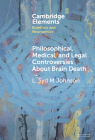 Philosophical, Medical, and Legal Controversies about Brain Death Cover Image
