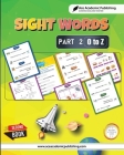 Sight Words - Part 2 (O to Z): Includes Activities and Games By Ace Academic Publishing Cover Image